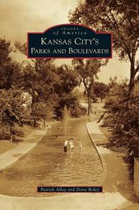 Cover image for Kansas City's Parks and Boulevards