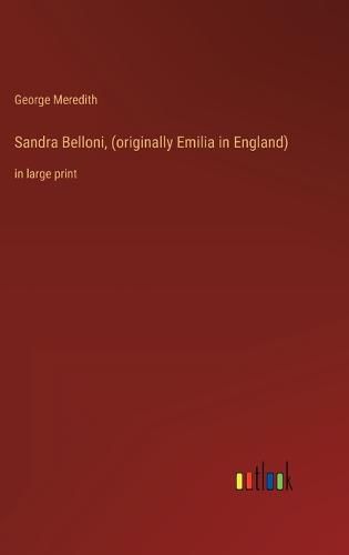 Cover image for Sandra Belloni, (originally Emilia in England)