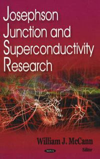 Cover image for Josephson Junction & Superconductivity Research