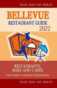 Cover image for Bellevue Restaurant Guide 2022