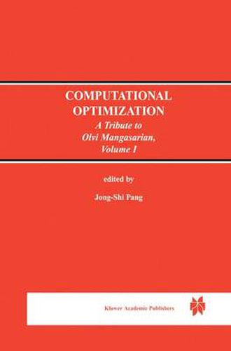 Cover image for Computational Optimization: A Tribute to Olvi Mangasarian Volume I