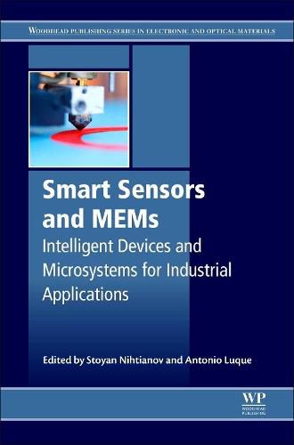 Cover image for Smart Sensors and MEMS: Intelligent Sensing Devices and Microsystems for Industrial Applications