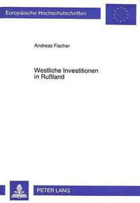 Cover image for Westliche Investitionen in Russland: Ein Beitrag Zur Systemtransformation?