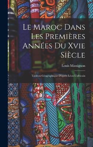Cover image for Le Maroc Dans Les Premieres Annees Du Xvie Siecle