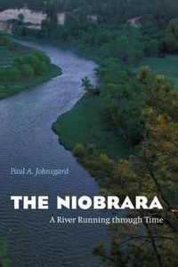 Cover image for The Niobrara: A River Running through Time