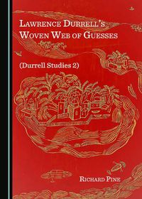 Cover image for Lawrence Durrell's Woven Web of Guesses (Durrell Studies 2)