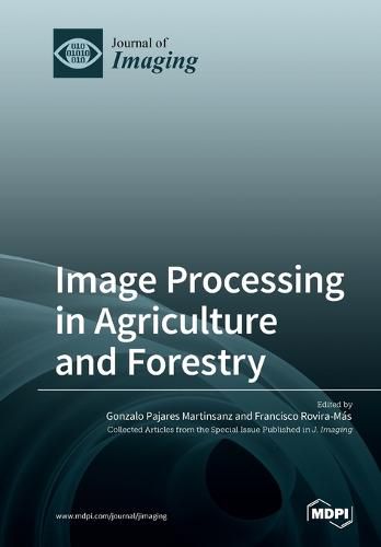 Cover image for Image Processing in Agriculture and Forestry