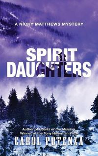 Cover image for Spirit Daughters: A Nicky Matthews Mystery