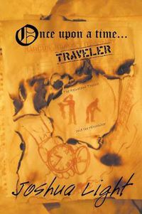 Cover image for Once Upon a Time Traveler: The Reluctant Tourist and the Hitchhiker