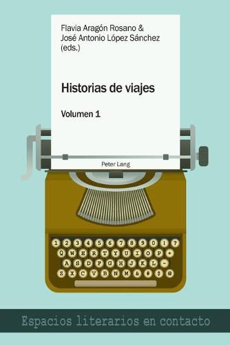 Historias de viajes vol. 1; Una perspectiva plural