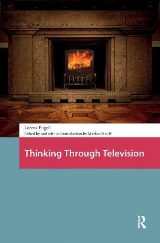 Cover image for Thinking Through Television