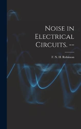Cover image for Noise in Electrical Circuits. --