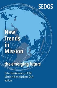 Cover image for New Trends in Mission: The Emerging Future