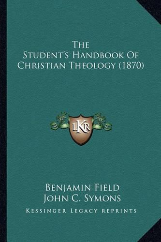 The Student's Handbook of Christian Theology (1870)