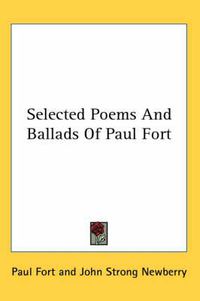 Cover image for Selected Poems and Ballads of Paul Fort