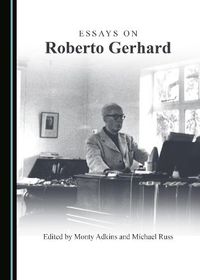 Cover image for Essays on Roberto Gerhard