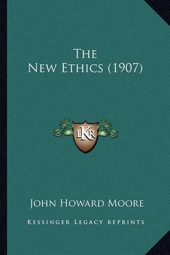 The New Ethics (1907)