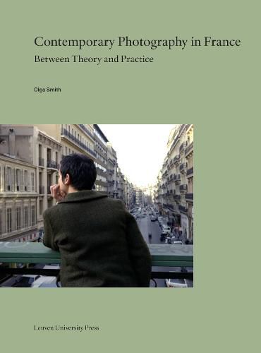 Cover image for Contemporary Photography in France: Between Theory and Practice