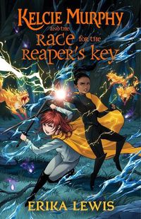 Cover image for Kelcie Murphy and the Race for the Reaper's Key