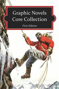 Cover image for Graphic Novels Core Collection, 2016