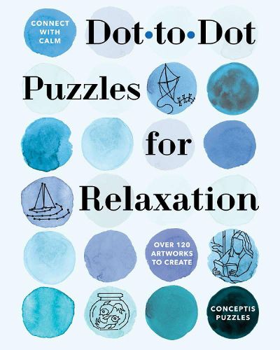 Cover image for Connect with Calm: Dot-to-Dot Puzzles for Relaxation