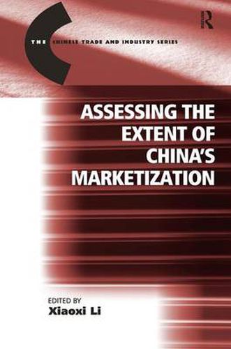 Cover image for Assessing the Extent of China's Marketization