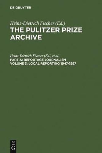 Local Reporting 1947-1987: From a County Vote Fraud to a Corrupt City Council