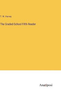 Cover image for The Graded-School Fifth Reader