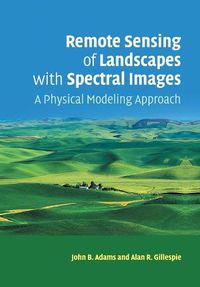 Cover image for Remote Sensing of Landscapes with Spectral Images: A Physical Modeling Approach