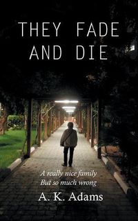 Cover image for They Fade and Die