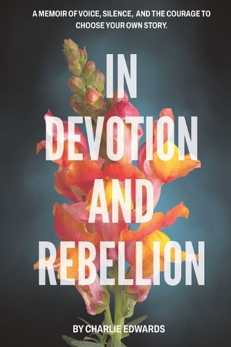 Cover image for In Devotion and Rebellion