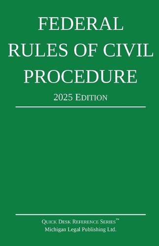 Federal Rules of Civil Procedure; 2025 Edition