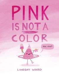 Cover image for Pink Is Not a Color