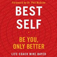 Cover image for Best Self: Be You, Only Better