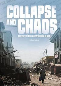 Cover image for Collapse and Chaos: The Story of the 2010 Earthquake in Haiti