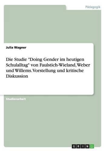 Cover image for Die Studie Doing Gender im heutigen Schulalltag von Faulstich-Wieland, Weber und Willems. Vorstellung und kritische Diskussion