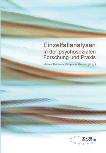 Cover image for Einzelfallanalysen in der psychosozialen Forschung und Praxis