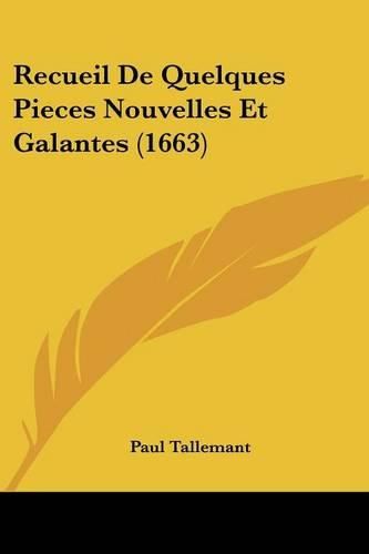 Cover image for Recueil de Quelques Pieces Nouvelles Et Galantes (1663)