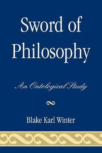 Cover image for Sword of Philosophy: An Ontological Study