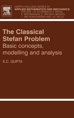 Cover image for The Classical Stefan Problem: Basic Concepts, Modelling and Analysis