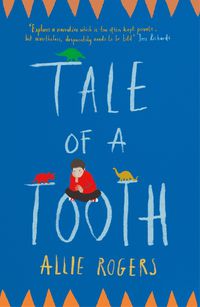 Cover image for Tale of a Tooth: Heart-rending story of domestic abuse through a child's eyes