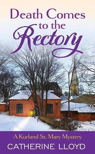 Cover image for Death Comes to the Rectory: A Kurland St. Mary Mystery