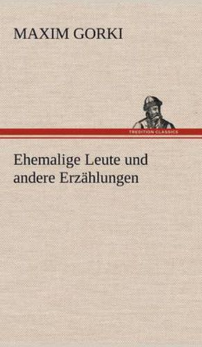 Cover image for Ehemalige Leute Und Andere Erzahlungen