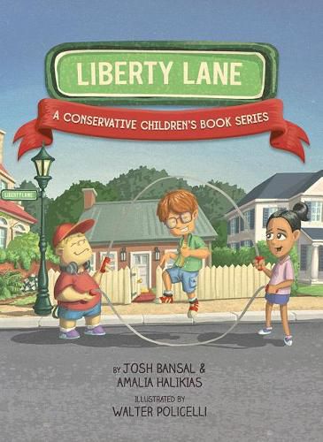 Cover image for Liberty Lane: A Conservative Children's Book Series