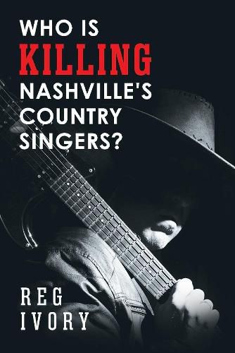 Cover image for Who Is Killing Nashville's Country Singers?