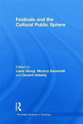 Cover image for Festivals and the Cultural Public Sphere