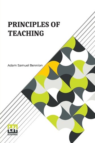 Cover image for Principles Of Teaching (Edition0)