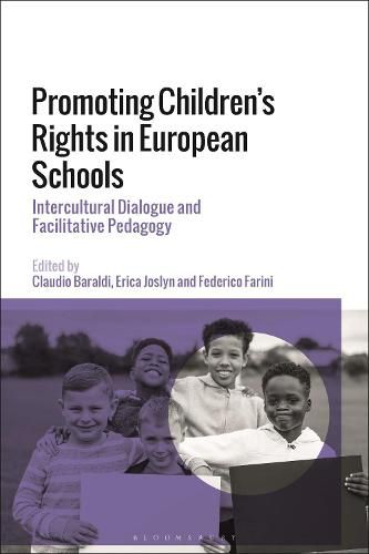 Cover image for Promoting Children's Rights in European Schools: Intercultural Dialogue and Facilitative Pedagogy