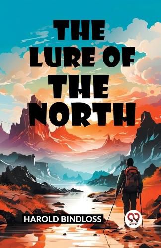 The Lure of the North