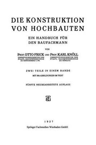 Cover image for Die Konstruktion Von Hochbauten: Ein Handbuch Fur Den Baufachmann